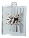 Happy 21st- Stainless Steel Flask - 6oz