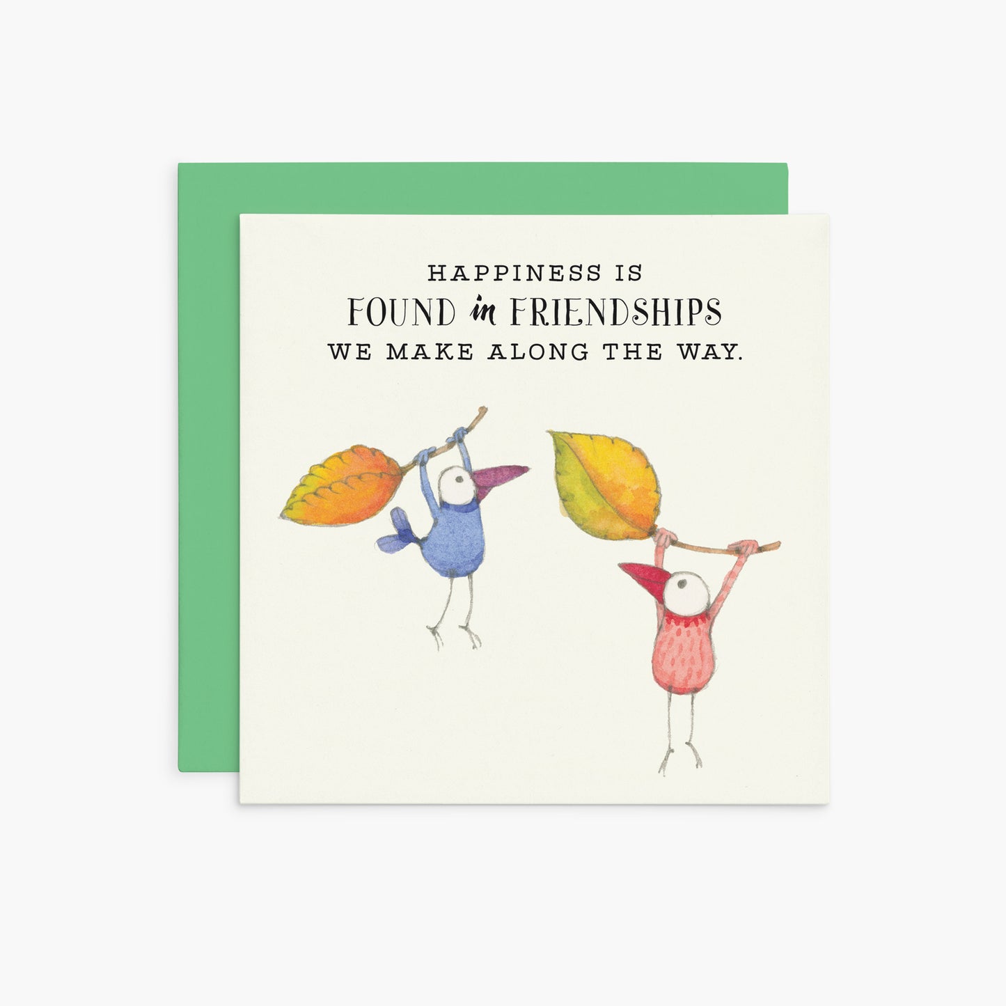 Happiness is found in friendships | Twigseeds Friendship Card