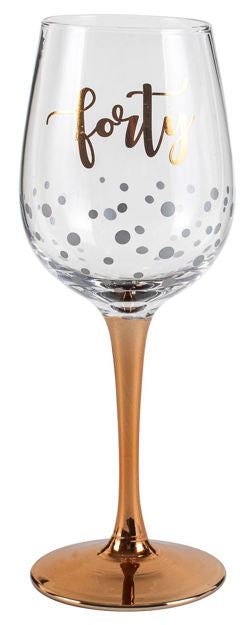 "Forty" (40th Birthday) ROSE GOLD STEM WINE GLASS -430ML