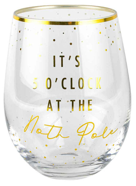 NOVELTY CHRISTMAS STEMLESS ITS 5 O'CLOCK AT THE NORTH POLE - 600ml