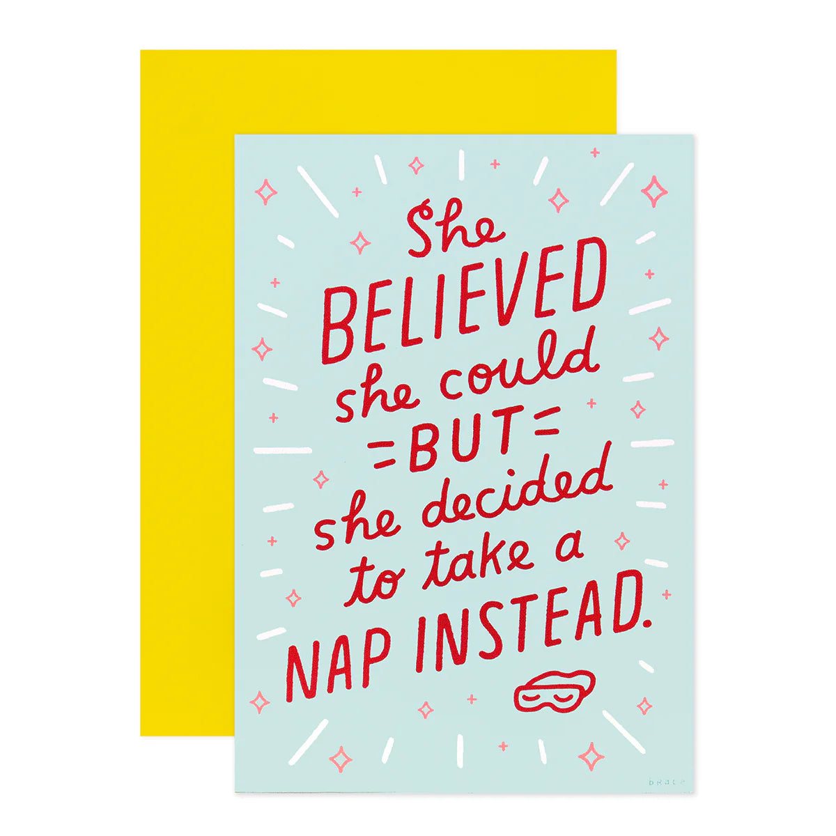 Shoebox Greeting Card - I Believe In Naps (And You) | Hallmark