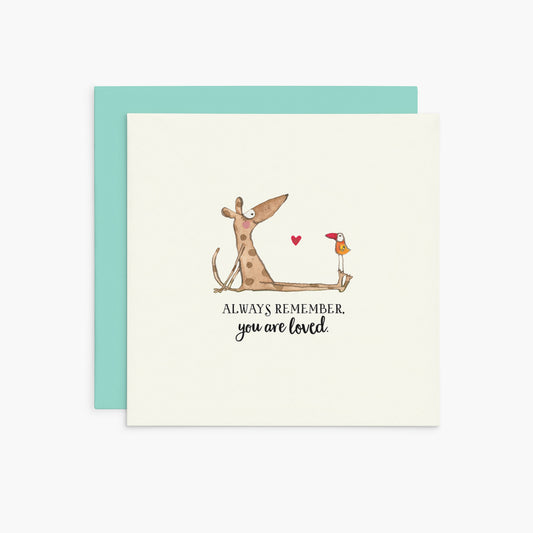 Always remember, you are loved. | Twigseeds Love Card