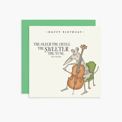 The Older The Fiddle | Twigseeds Greeting Card